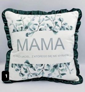 Poduszka nadruk - wyjątkowy prezent Dzień Matki/ Mamy  z falbanką