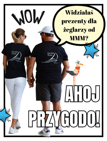 AHOJ PRZYGODO! POMYSŁY NA PREZENTY I UPOMINKI DLA ŻEGLARZA